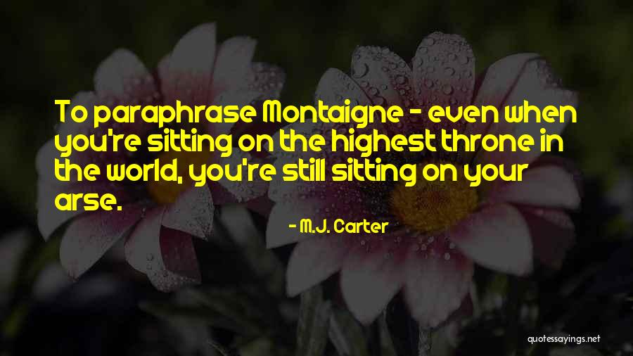 M.J. Carter Quotes 1923042 M.J. Carter Quotes 1923042