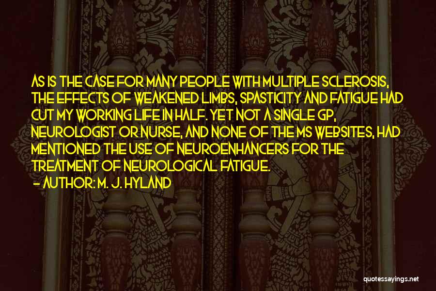 M. J. Hyland Quotes 1133906