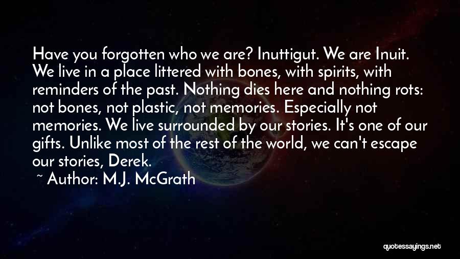 M.J. McGrath Quotes 1416362