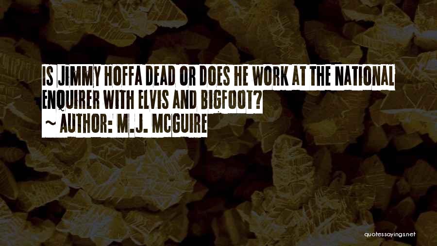 M.J. McGuire Quotes 2180439