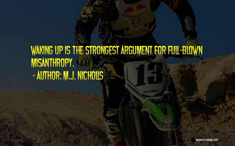 M.J. Nicholls Quotes 570698