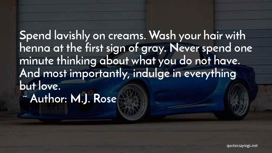 M.J. Rose Quotes 1126845