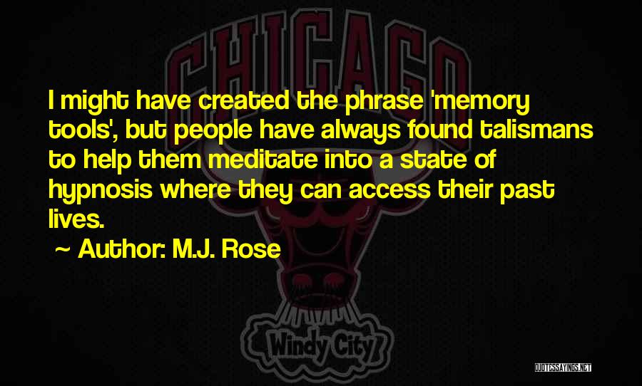 M.J. Rose Quotes 1371296