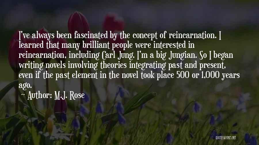 M.J. Rose Quotes 1478577