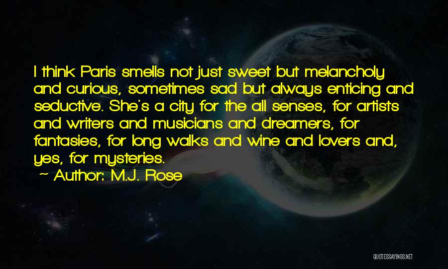 M.J. Rose Quotes 2160764