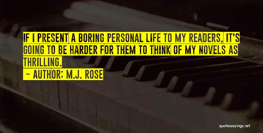 M.J. Rose Quotes 244372