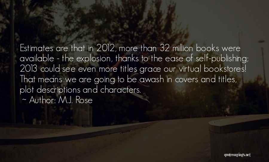 M.J. Rose Quotes 520805