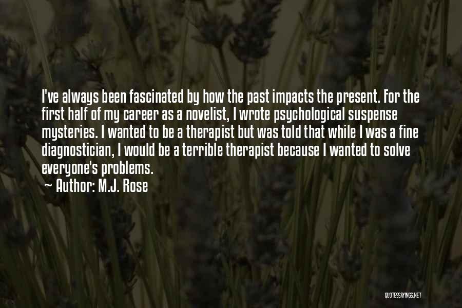 M.J. Rose Quotes 550991