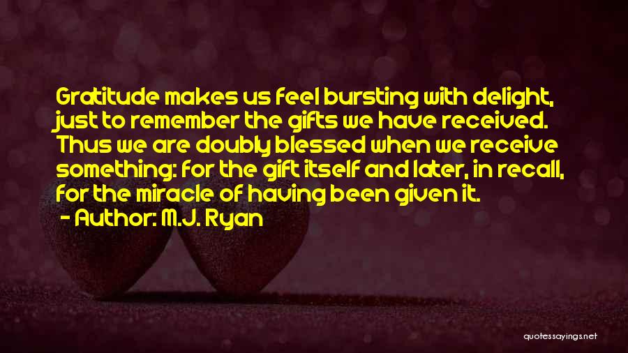 M.J. Ryan Quotes 1061011