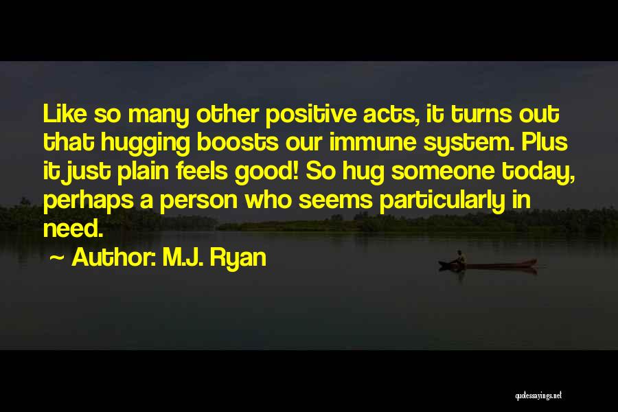 M.J. Ryan Quotes 1074671