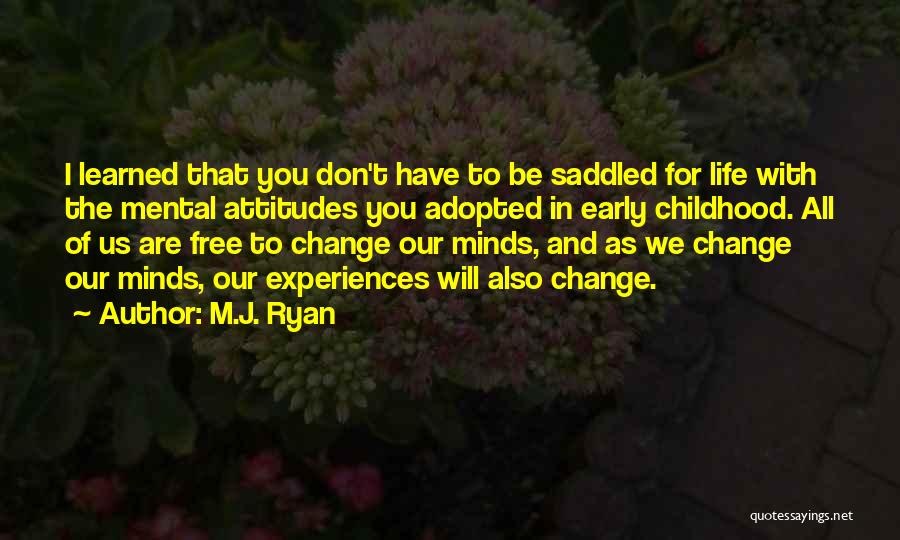 M.J. Ryan Quotes 1149541