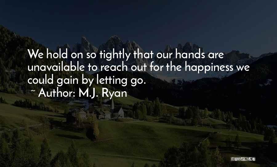 M.J. Ryan Quotes 1390500