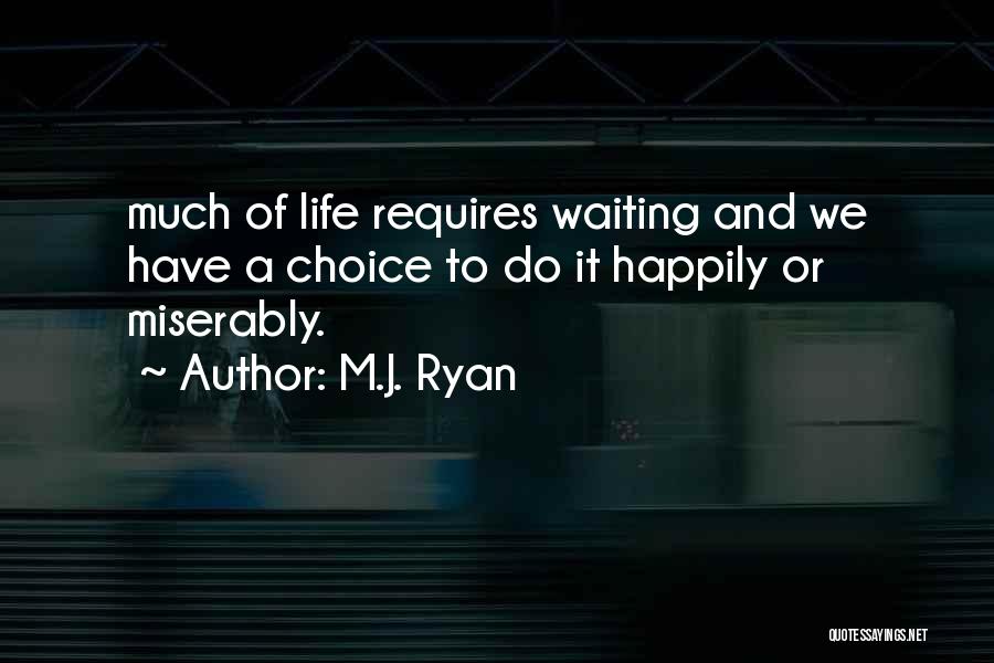 M.J. Ryan Quotes 312988