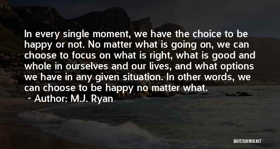 M.J. Ryan Quotes 507830