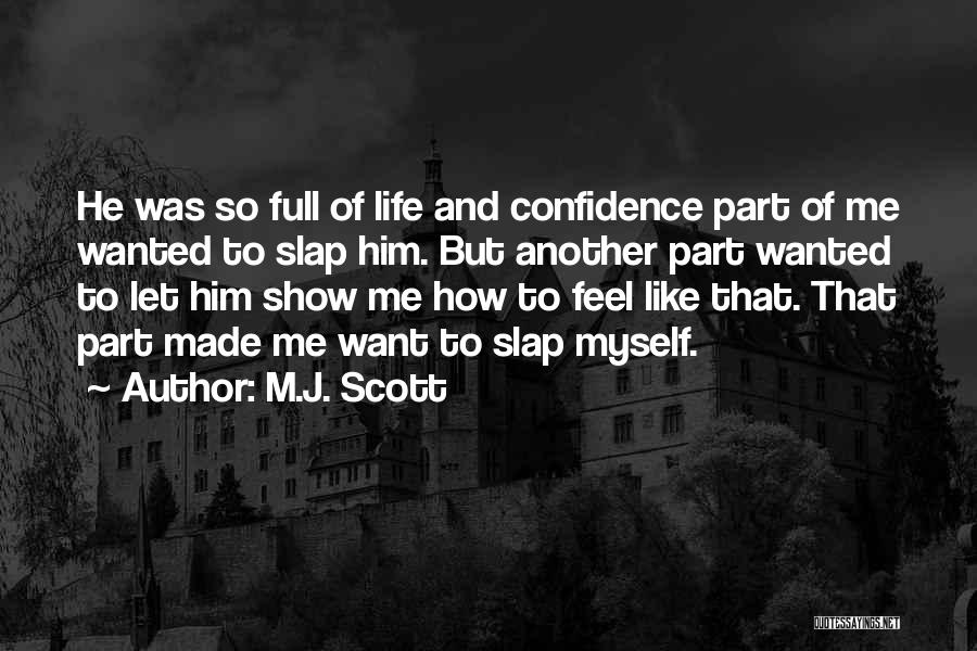 M.J. Scott Quotes 1545132