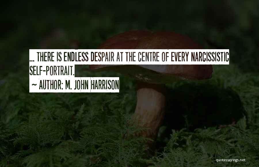 M. John Harrison Quotes 1009743