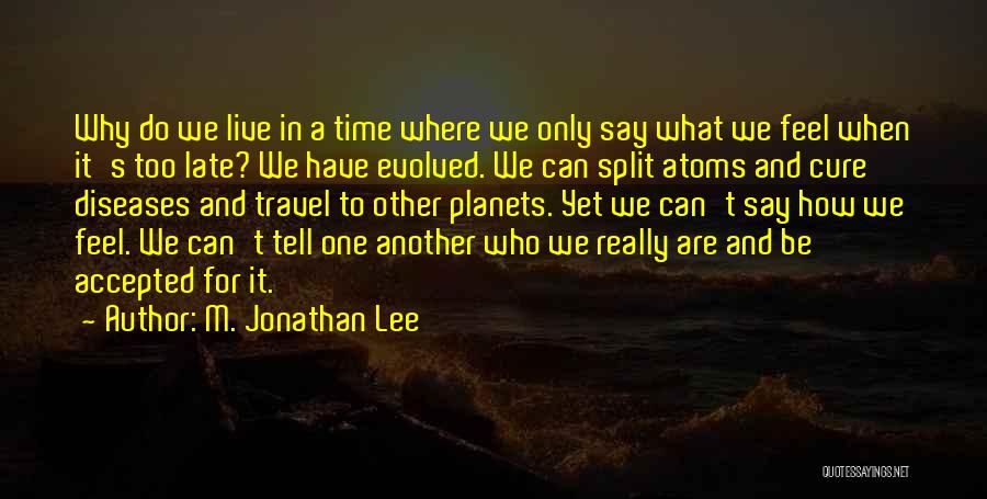 M. Jonathan Lee Quotes 1482986