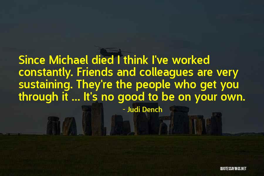 M Judi Dench Quotes By Judi Dench