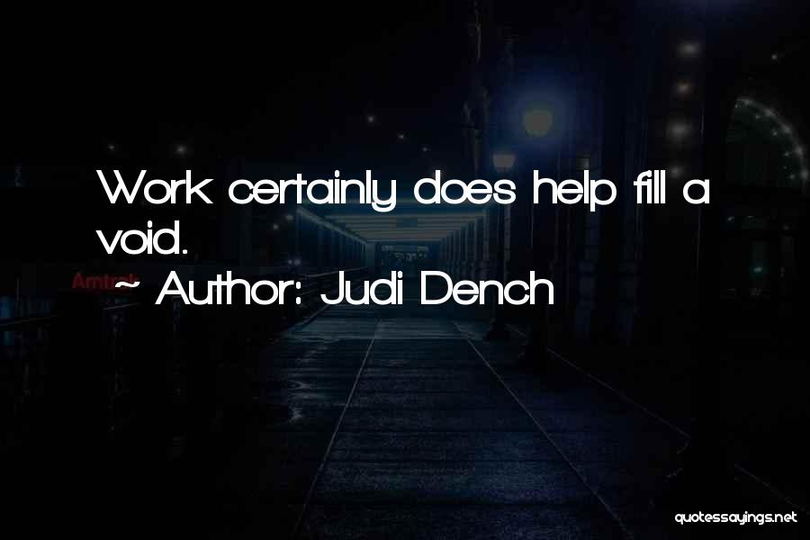 M Judi Dench Quotes By Judi Dench