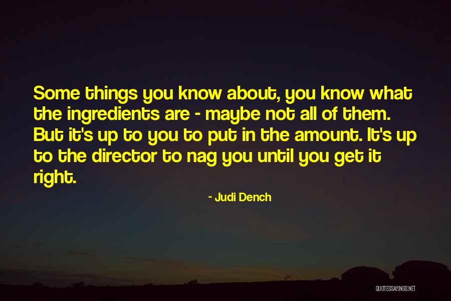 M Judi Dench Quotes By Judi Dench