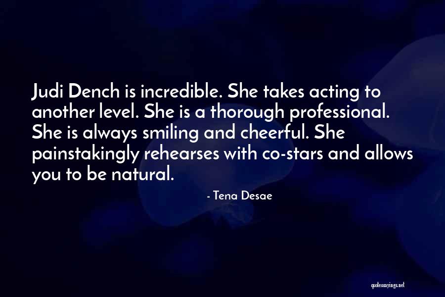 M Judi Dench Quotes By Tena Desae