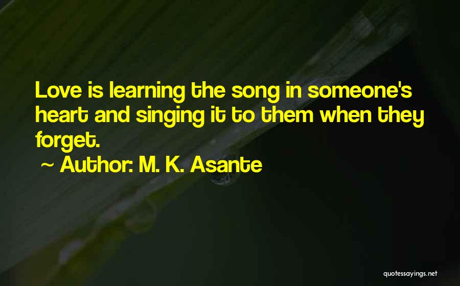 M. K. Asante Quotes 451472