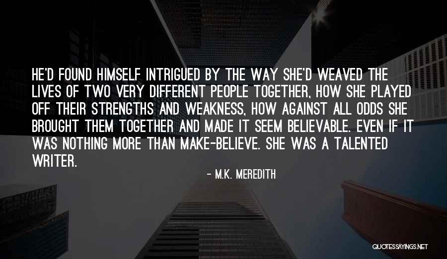 M.K. Meredith Quotes 2137868