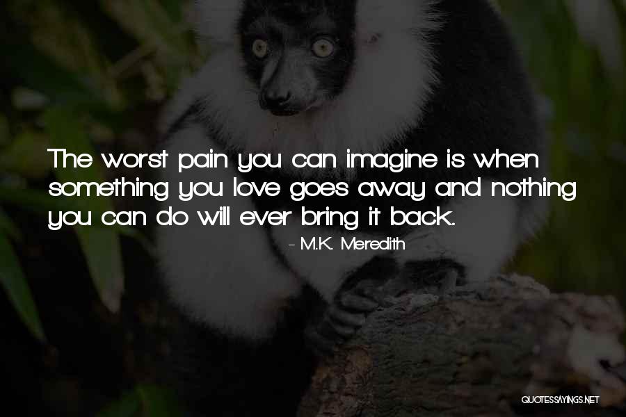 M.K. Meredith Quotes 868154