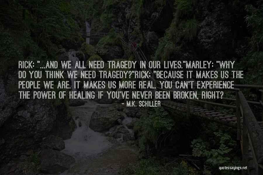 M.K. Schiller Quotes 2022610 M.K. Schiller Quotes 2022610