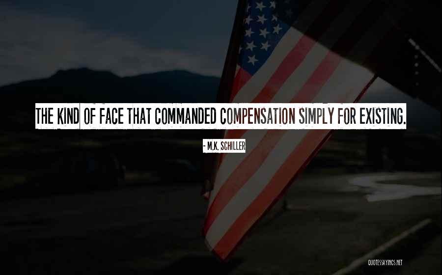 M.K. Schiller Quotes 539432 M.K. Schiller Quotes 539432