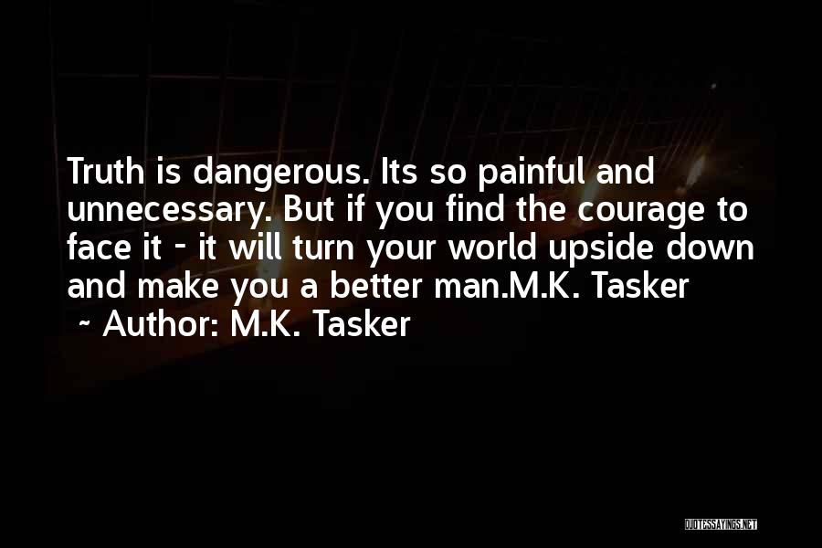 M.K. Tasker Quotes 1072107