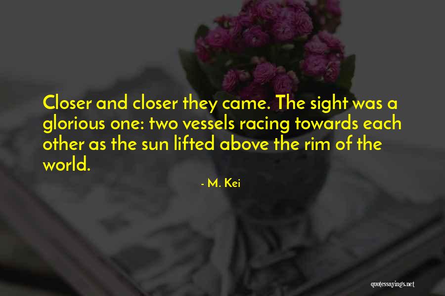 M. Kei Quotes 1566801 M. Kei Quotes 1566801