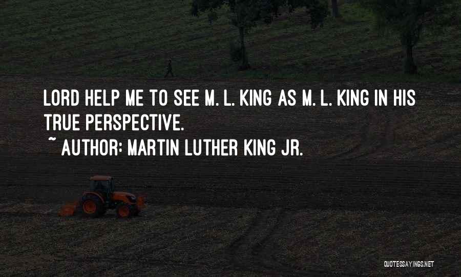 M L King Quotes By Martin Luther King Jr.