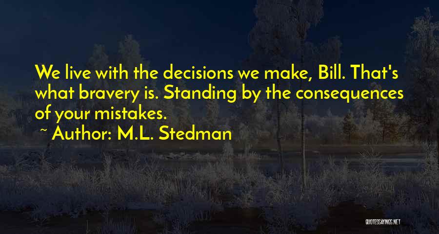 M.L. Stedman Quotes 1005949