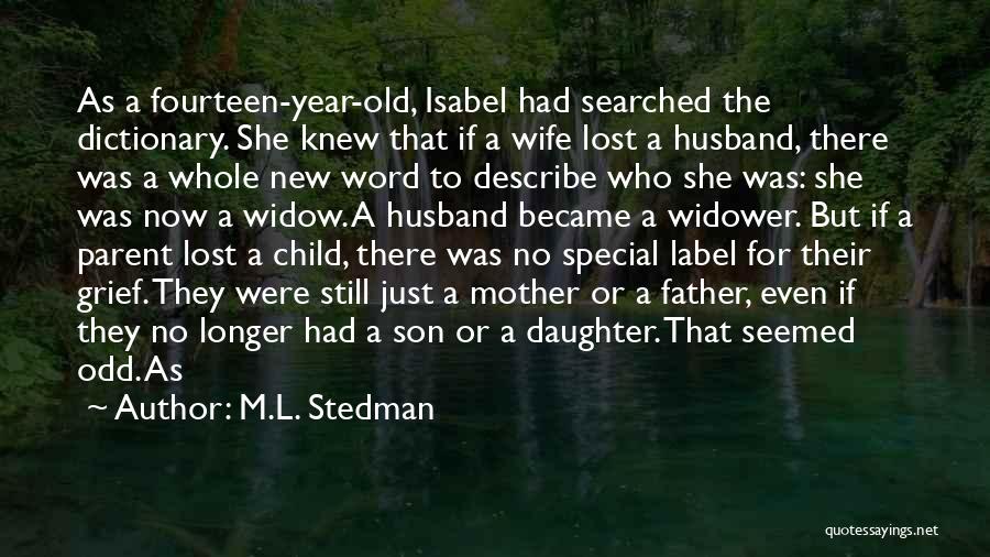 M.L. Stedman Quotes 1182960