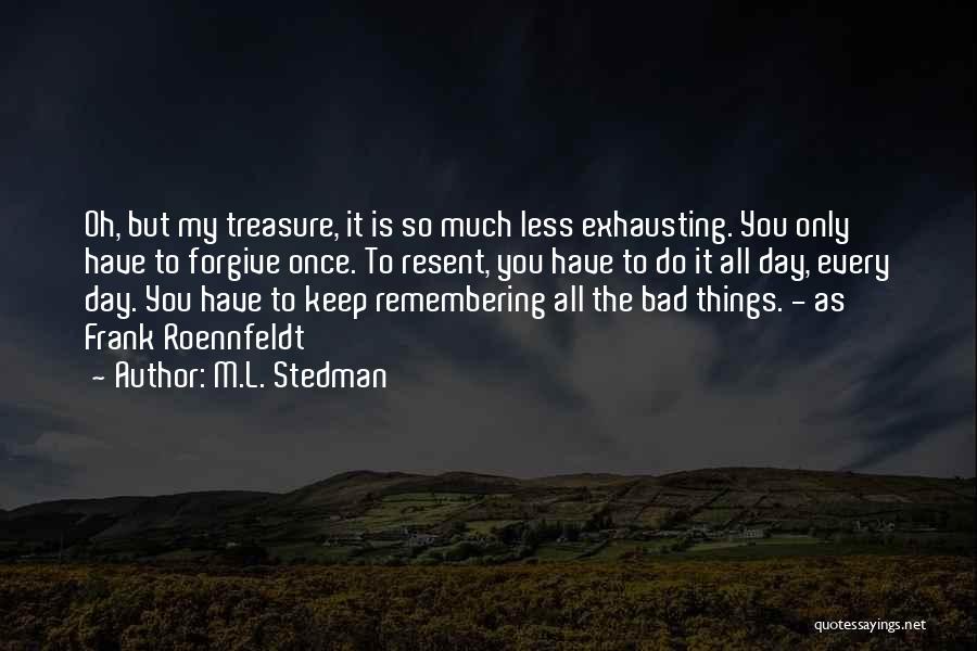 M.L. Stedman Quotes 1517698