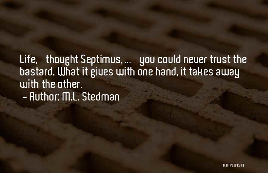 M.L. Stedman Quotes 1809528