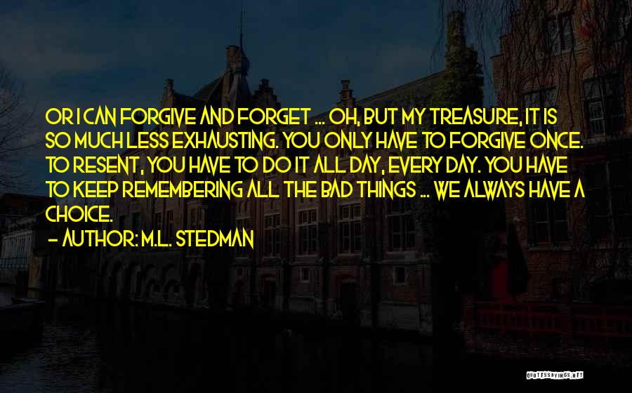 M.L. Stedman Quotes 266931