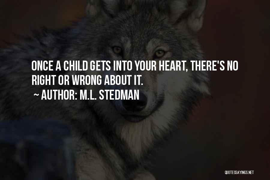 M.L. Stedman Quotes 372346