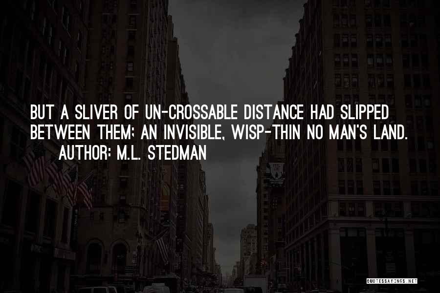 M.L. Stedman Quotes 862374