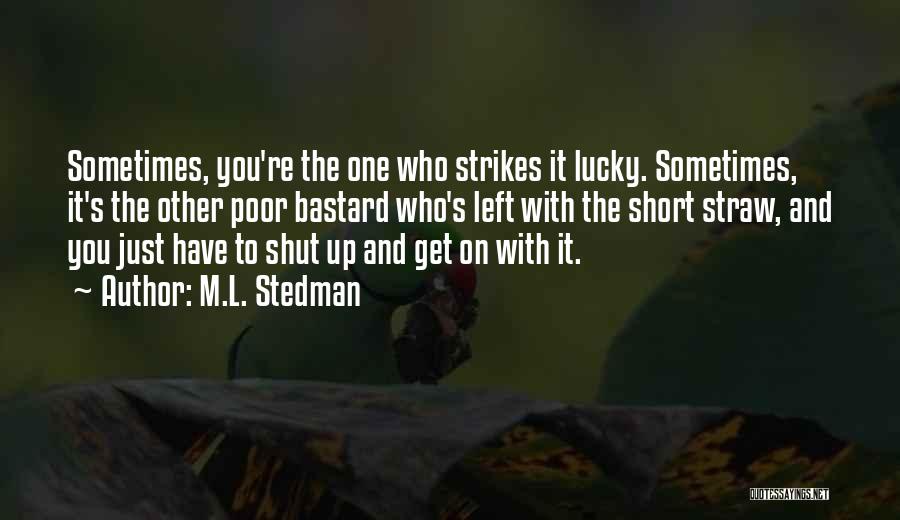M.L. Stedman Quotes 927296