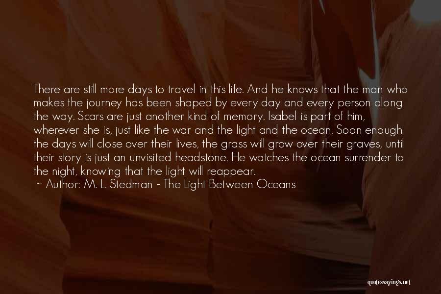 M. L. Stedman - The Light Between Oceans Quotes 930282