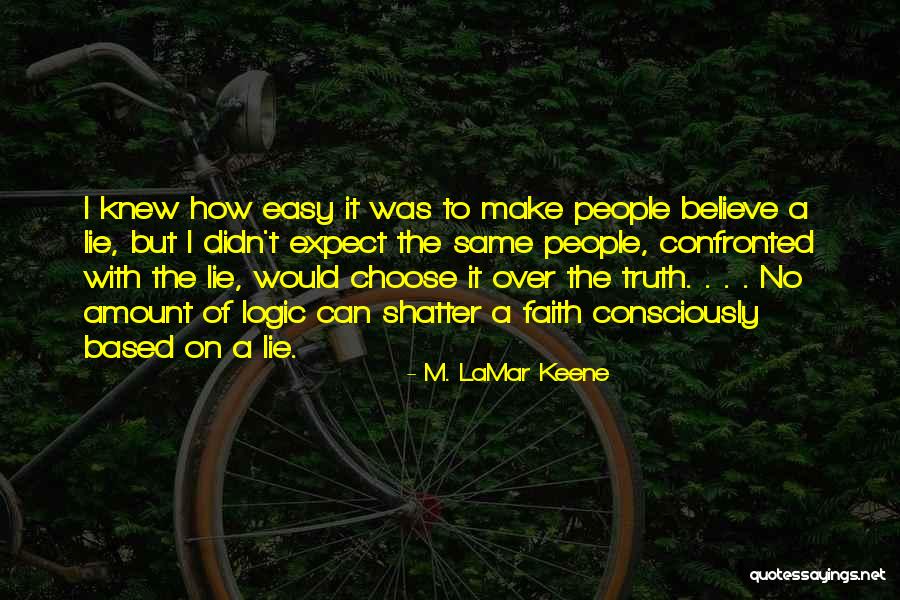 M. LaMar Keene Quotes 527414