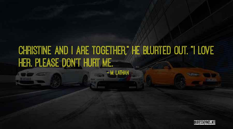 M. Lathan Quotes 1121948 M. Lathan Quotes 1121948