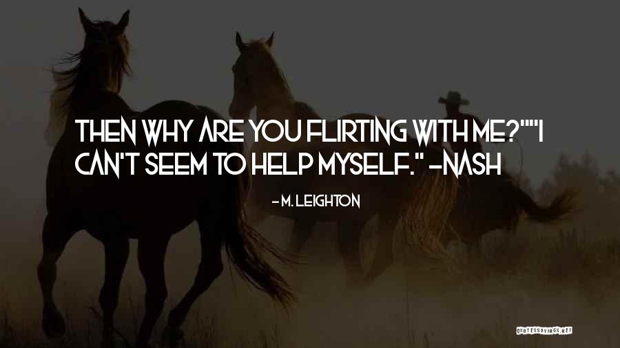 M. Leighton Quotes 1094335 M. Leighton Quotes 1094335