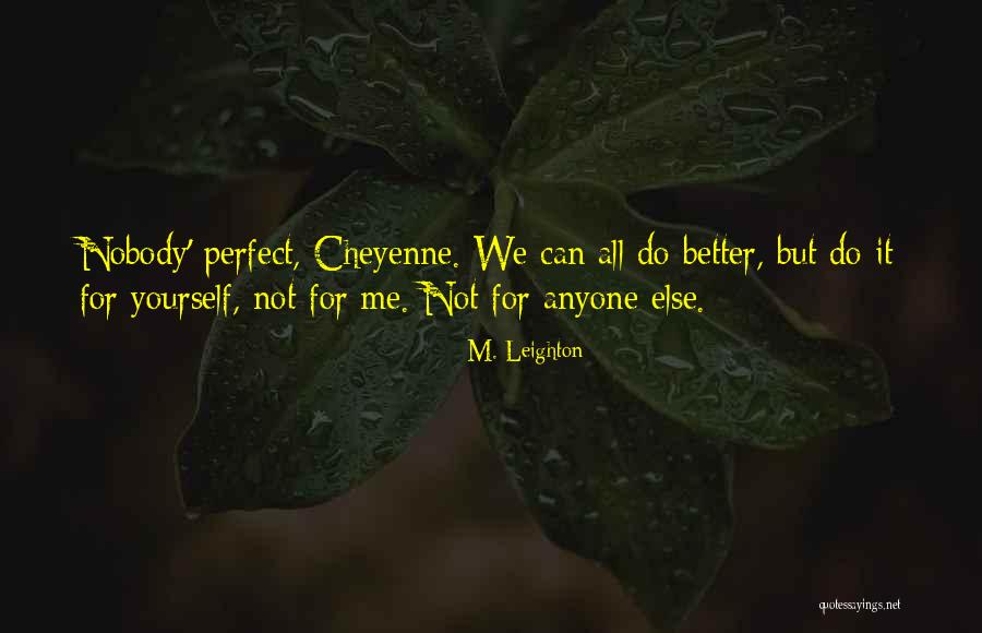 M. Leighton Quotes 1217438 M. Leighton Quotes 1217438