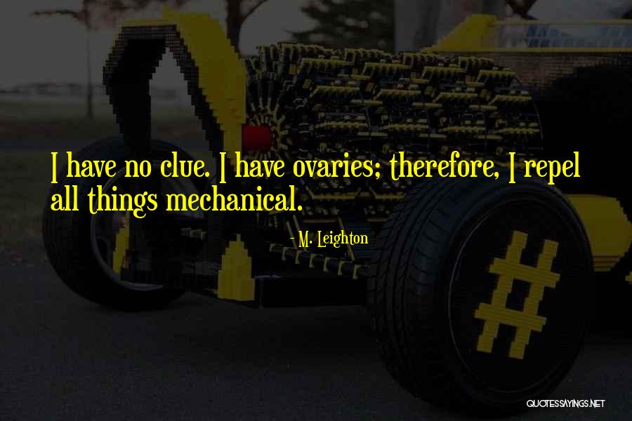 M. Leighton Quotes 1315576 M. Leighton Quotes 1315576