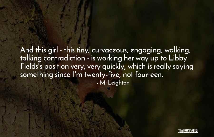 M. Leighton Quotes 1389823 M. Leighton Quotes 1389823