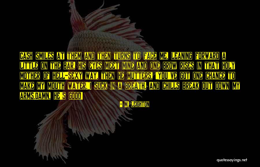 M. Leighton Quotes 140868 M. Leighton Quotes 140868