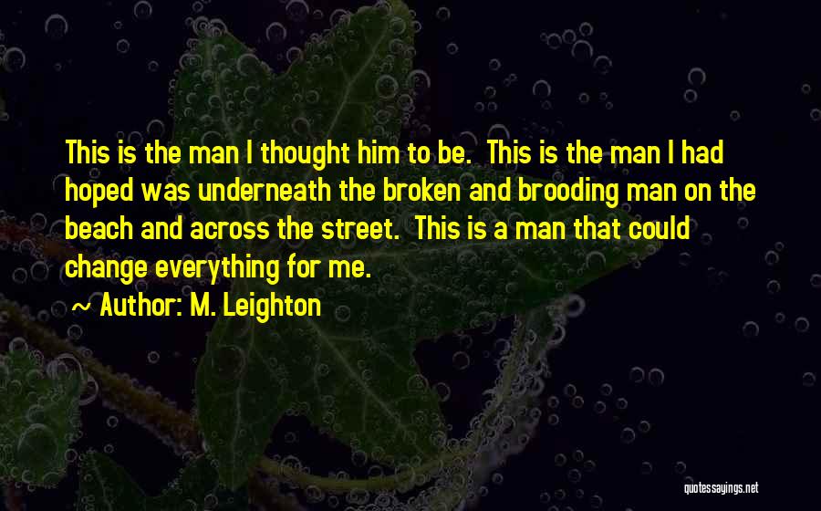 M. Leighton Quotes 1669652